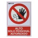 Cartel Alto Acceso Solo Personal Autorizado 21x 30 (Alt.) cm.